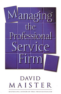 Managing the Professional Service Firm Издательство: Free Press, 2003 г Мягкая обложка, 400 стр ISBN 0-7432-3156-2 инфо 8000b.