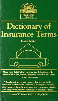 Dictionary of Insurance Terms Серия: Barron's Business Guides инфо 8145b.