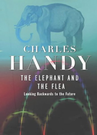 The Elephant and the Flea: Looking Backwards to the Future Издательство: Hutchinson, 2001 г Твердый переплет, 288 стр ISBN 0-09179-363-7 инфо 8161b.