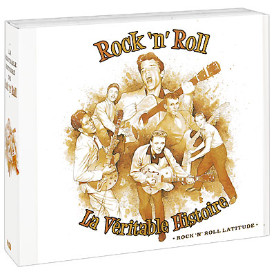 La Veritable Histoire Du Rock'n'Roll (4 CD) Серия: Rock'n'Roll Latitude инфо 4932c.