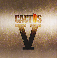 Cactus V Формат: Audio CD (Jewel Case) Дистрибьюторы: Концерн "Группа Союз", ООО "Юниверсал Мьюзик" Лицензионные товары Характеристики аудионосителей 2008 г Альбом: Российское издание инфо 4944c.