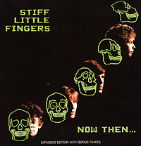 Stiff Little Fingers Now Then Формат: Audio CD (Jewel Case) Дистрибьюторы: EMI Records, Gala Records Лицензионные товары Характеристики аудионосителей 2004 г Альбом: Импортное издание инфо 6391c.