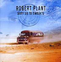 Robert Plant Sixty Six To Timbuktu (2 CD) Формат: 2 Audio CD (Jewel Case) Дистрибьютор: Mercury Records Limited Лицензионные товары Характеристики аудионосителей 2003 г Авторский сборник инфо 6535c.